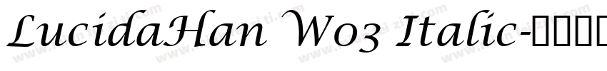 LucidaHan W03 Italic字体转换